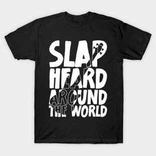 Funny Meme Slap Heard Around The World Bass Player T-Shirt